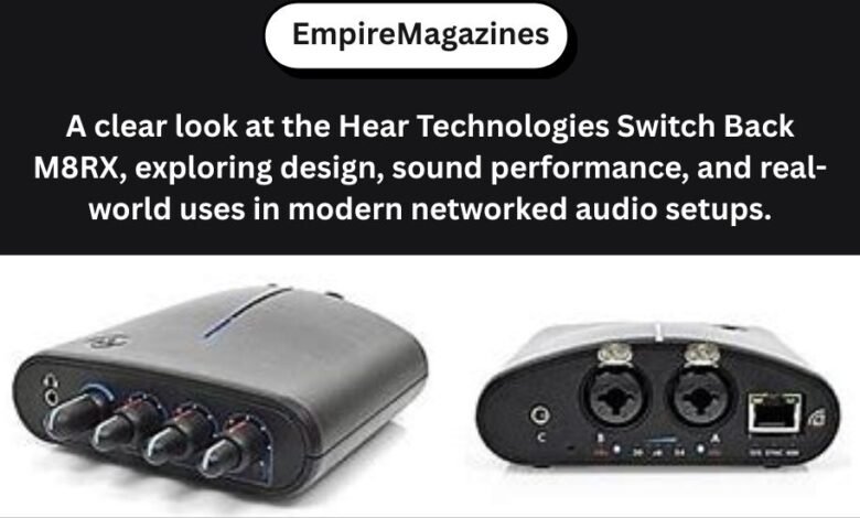 Hear Technologies Switch Back M8RX