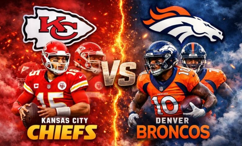Kansas City Chiefs vs Denver Broncos