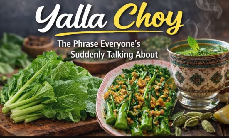 yalla choy