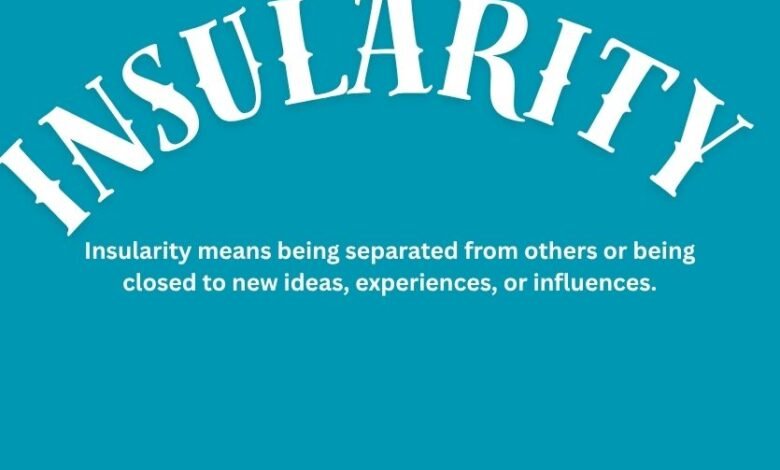 insularity